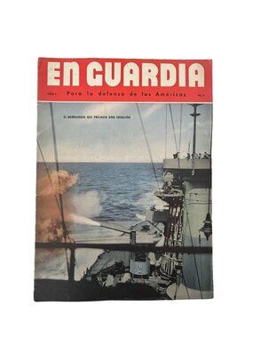 Vintage En Guardia Magazine Año 3 No 8 Spanish WWII Era Propaganda Americas Defe
